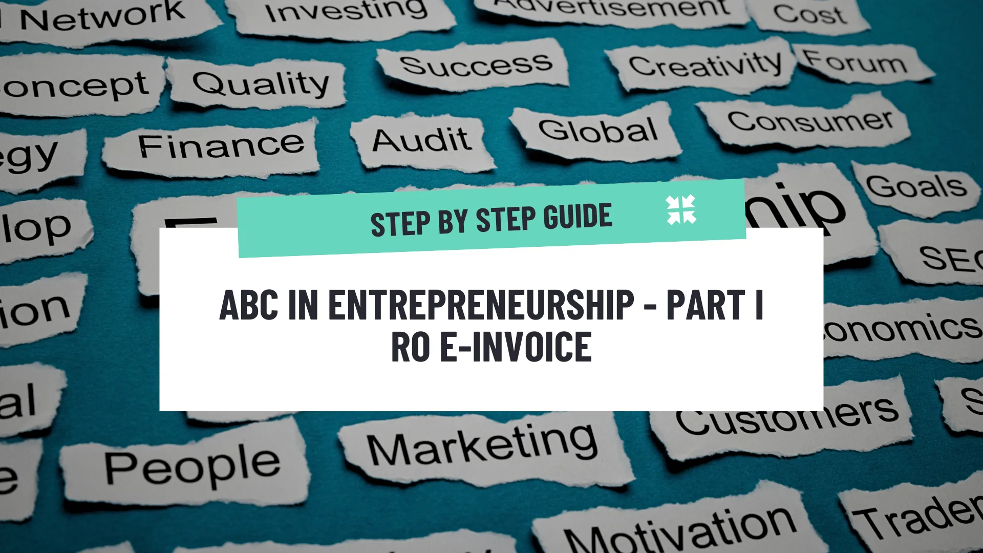 ABC in Entrepreneurship I: RO e-Invoice, the first step toward fiscal digitalization