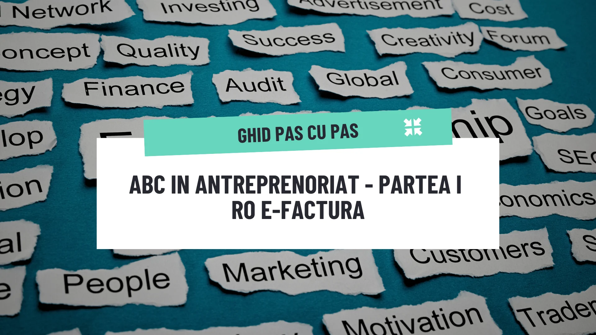 ABC în Antreprenoriat I: RO e-Factura, primul pas către digitalizarea fiscală