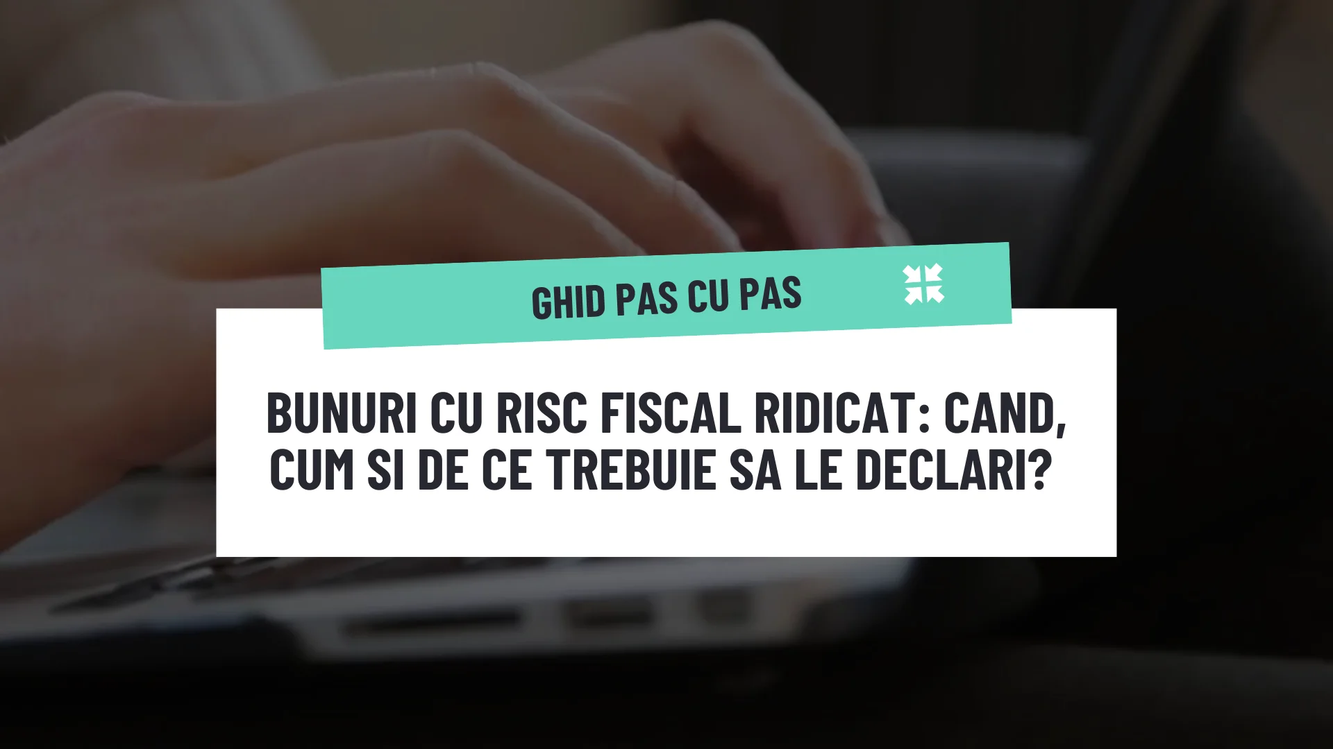 Bunuri cu risc fiscal ridicat: când, cum și de ce trebuie să le declari