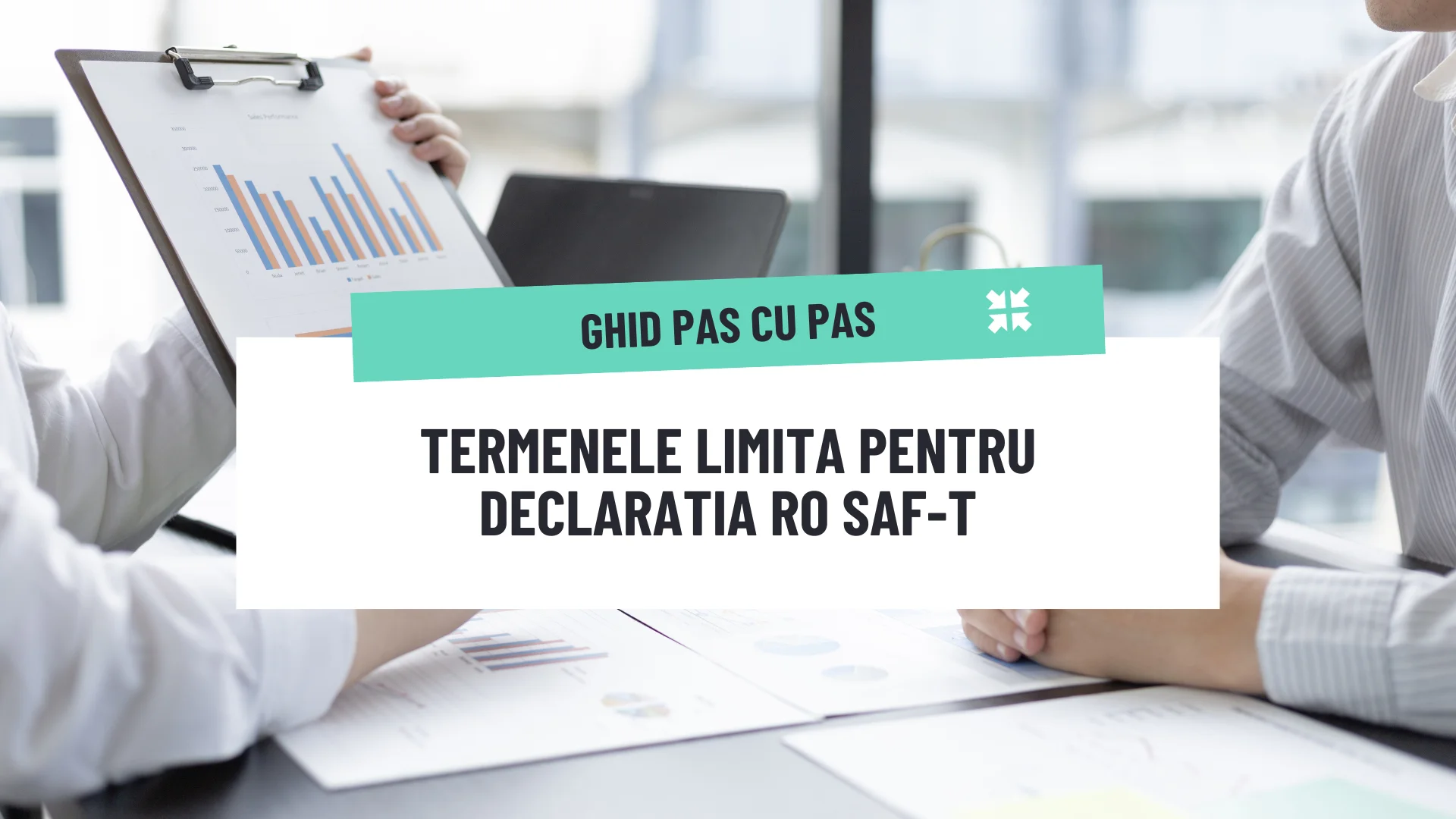 Care sunt termenele pentru declarația SAF-T (Declarația 406)